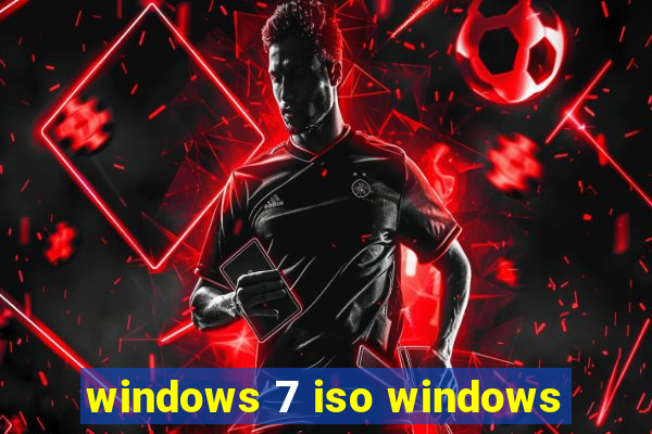 windows 7 iso windows